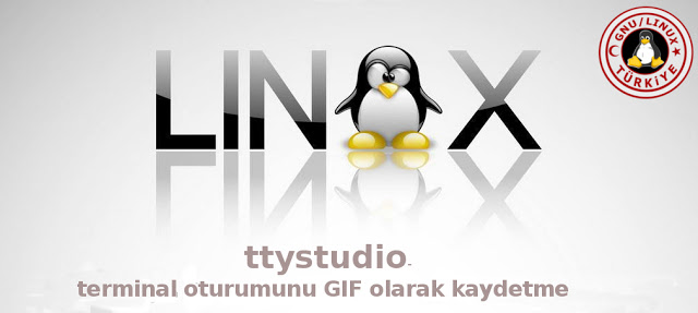 ttystudio- terminal oturumunu GIF olarak kaydetme